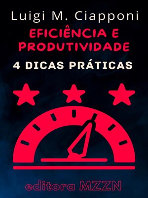 cover image of 4 Dicas Práticas Para Ser Mais Eficiente E Produtivo